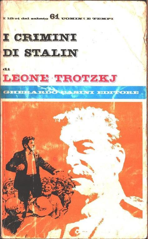 I crimini di Stalin. Leone Trotzkj - Leone Trotzkj - copertina