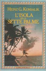 L' isola delle sette Palme. Heinz G. Konsalik