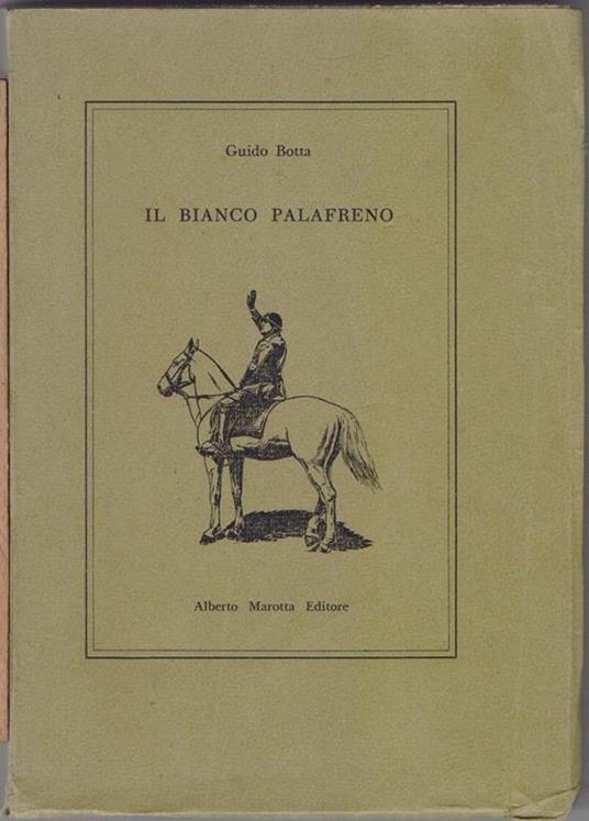 Bianco Palafreno. Guido Botta. Alberto Marotta Editore - Guido Botta - copertina