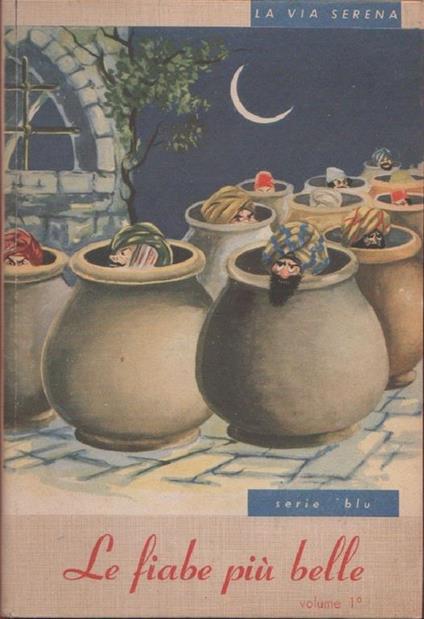 Le fiabe più Belle. Serie blu. Vol. 1°. Al' Babà - copertina