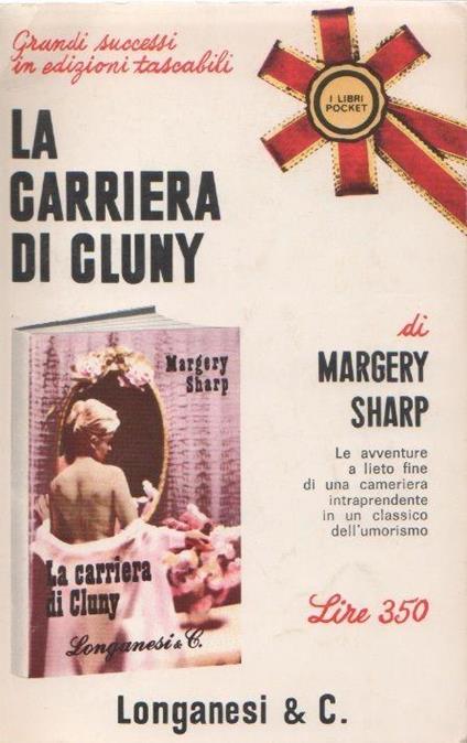 La carriera di Cluny. Margery Sharp - Margery Sharp - copertina