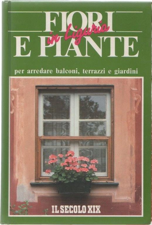 Fiori e piante di Liguria. AA.VV - copertina