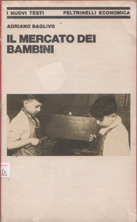 Il MERCATO DEI BAMBINI. Adriano Baglivo - Adriano Baglivo - copertina