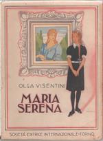 Maria Serena. Olga Visentini