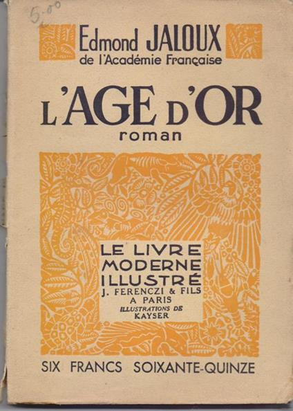 L' age d'or. Edmond Jaloux - Edmond Jaloux - copertina