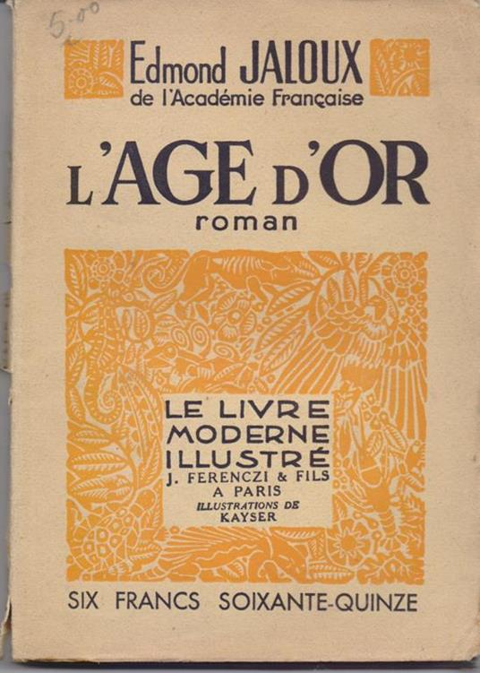 L' age d'or. Edmond Jaloux - Edmond Jaloux - copertina