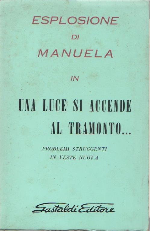 Una luce si accende al tramonto. Manuela - copertina