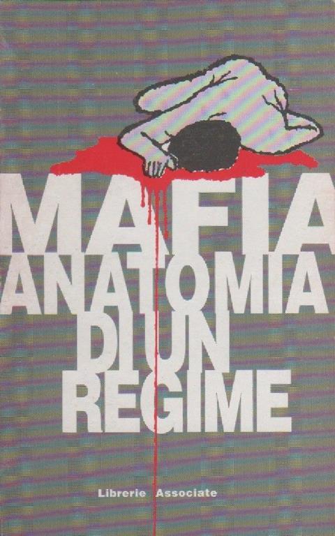 Mafia anatomia di un regime - copertina