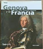 Genova e la Francia. Opere, artisti, committenti, collezionisti. P. Boccardo