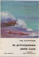 La principessa della luce. Ray Cummings