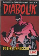 Diabolik. Il potere che uccide. Anno XXIII. n. 5- 1984