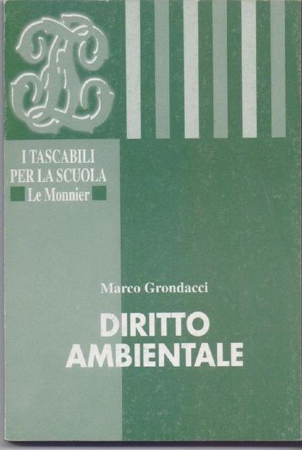 Diritto Ambientale. Grondacci, Marco. Le Monnier - copertina