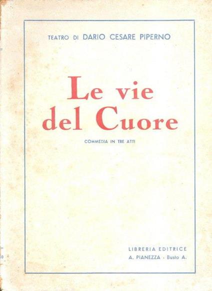 Le vie del cuore. Dario Cesare Piperno - copertina