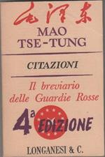 Citazioni. Il breviario delle Guardie Rosse. Mao Tse-Tung