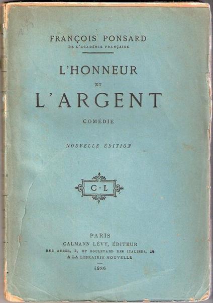 L' honneur et l'argent. Comédie. François Ponsard - copertina