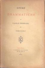 Il suicidio Amici e rivali - Opere drammatiche (vol. XII) - Paolo Ferrari