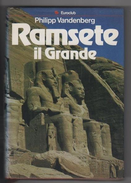 Ramsete Il grande. P. Vandenberg - Philipp Vandenberg - copertina