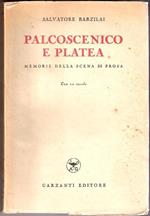 Palcoscenico e platea. Memorie della scena di prosa. Salvatore Barzilai
