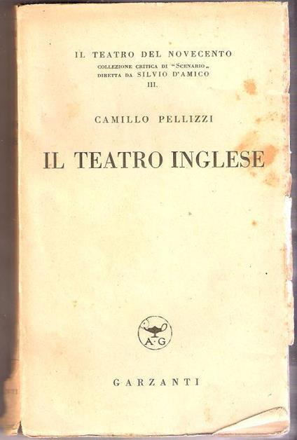 Il teatro inglese. Camillo Pellizzi - Camillo Pellizzi - copertina