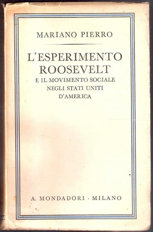 L' esperimento Roosevelt e il movimento sociale negli Stati. Pierro Mariano - Mariano Pierro - copertina