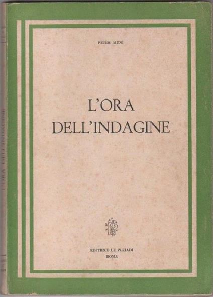 L' ora dell'indagine. Muni Peter - Peter Muni - copertina