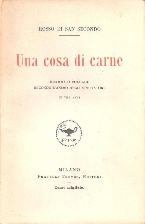 Una cosa di carne. Rosso di San Secondo - Piermaria Rosso di San Secondo - copertina