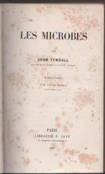 Les microbes. John Tyndall
