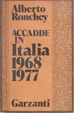 Accadde in Italia 1968 1977. Ronchey Alberto