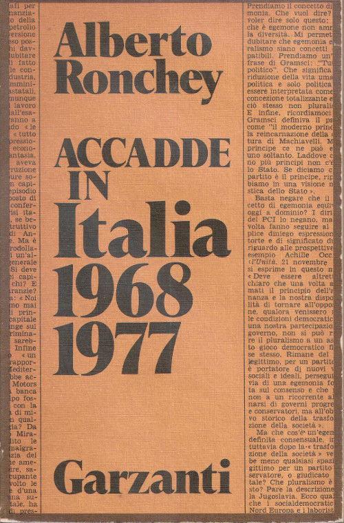 Accadde in Italia 1968 1977. Ronchey Alberto - Alberto Ronchey - copertina
