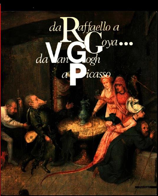 Da Raffaello a Goya... Da Van Gogh a Picasso. 50 dipinti dal Museu de Arte di San Paolo del Brasile. Catalogo della mostra. Ediz. illustrata - copertina