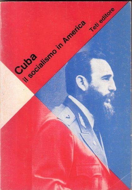 Cuba. Il socialismo in America. AA. VV - copertina