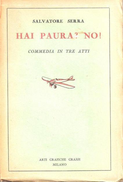 Hai paura? No! Commedia in tre atti - Salvatore Serra - copertina