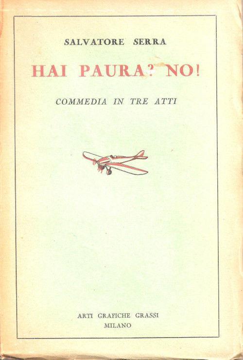 Hai paura? No! Commedia in tre atti - Salvatore Serra - copertina