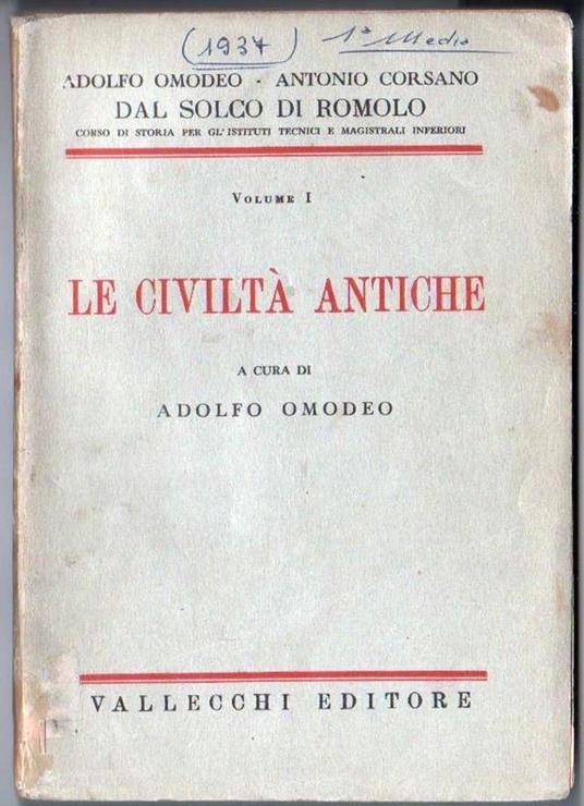 Le civiltà antiche vol. I (A. Omodeo) - Adolfo Omodeo - copertina
