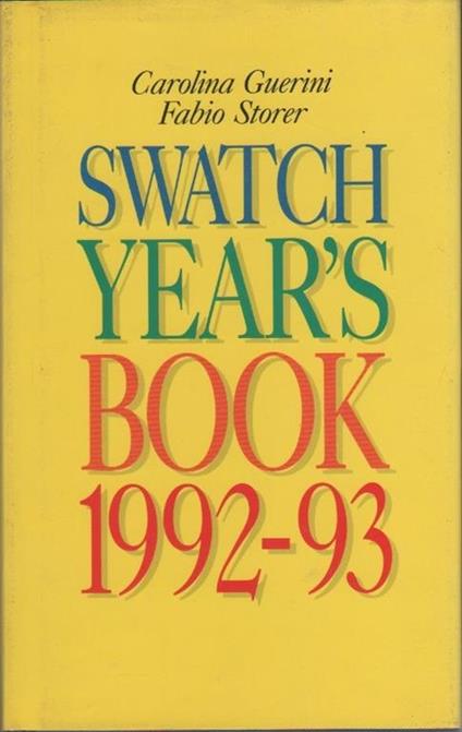 Swatch Year's Book 1992-93. Carolina Guerin, Fabio Storer - copertina