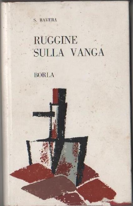 Ruggine sulla vanga - Silvio Ravera - copertina