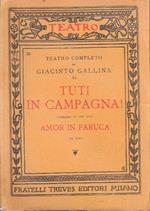 Tuti in campagna! Amor in paruca. Giacinto Gallina