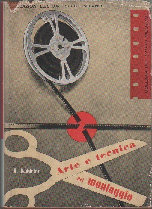 Arte e tecnica del montaggio. H. Baddeley - H. Baddeley - copertina