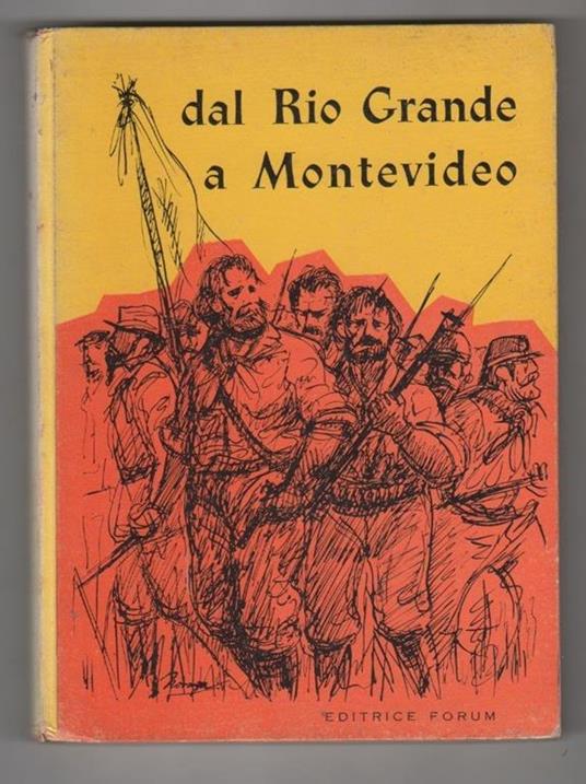 Con Garibaldi...Da Rio Grande a Montevideo. C. Tenani - copertina