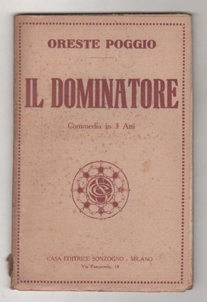 Il dominatore. Oreste Poggio - Oreste Poggio - copertina