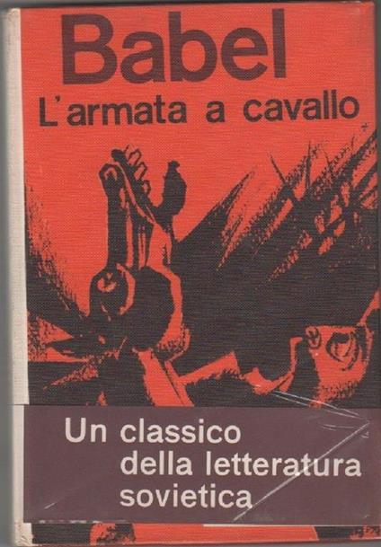 Babel, Isaak.. L'armata a cavallo. Editori Riuniti. Roma - copertina