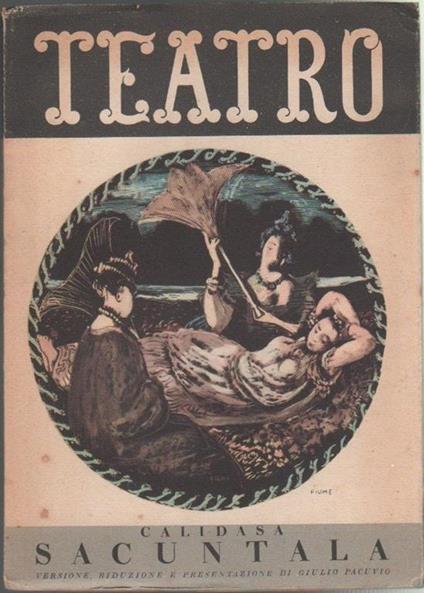 Sacuntala. Riconosciuta per mezzo dell'anello. Calidasa (K?lid?sa) - copertina