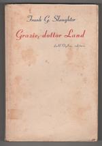 Grazie, dottor Land. Frank G. Slaughter