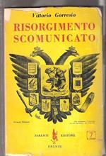 Risorgimento scomunicato. Vittorio Gorresio