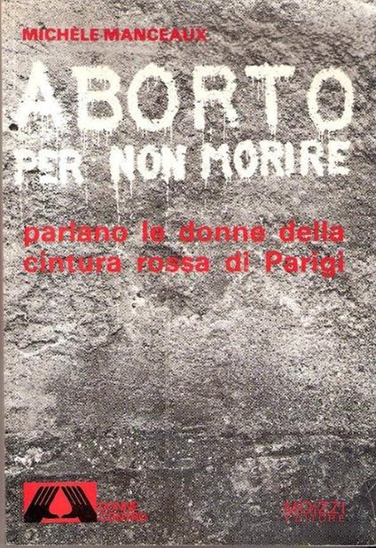 Aborto per non morire. Manceaux Michele - copertina