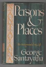 George Santayana. Persons & Places. The background of my life. Charles Scriber's sons. New York