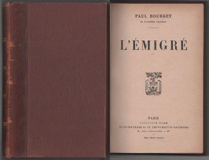 L' émigré. Bourget Paul. Plon Nourrit - Paul Bourget - copertina