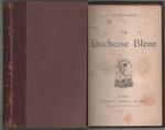La duchesse Bleue. Bourget, Paul. Alphonse Lemerre