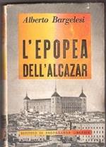 L' epopea dell'Alcazar. Alberto Bargelesi