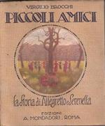 Piccoli amici.La storia di Allegretto e Serenella. Brocchi Virgilio